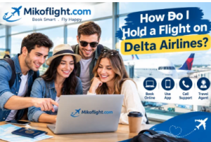How Can I Hold a Flight on Delta Airlines